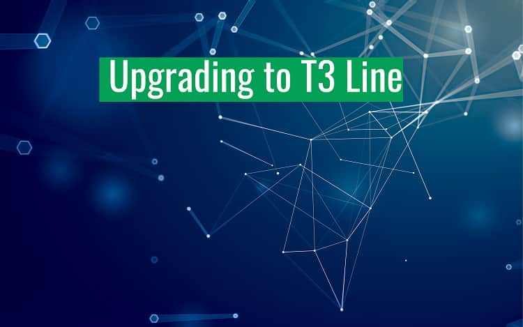 Upgrading to T3 Line