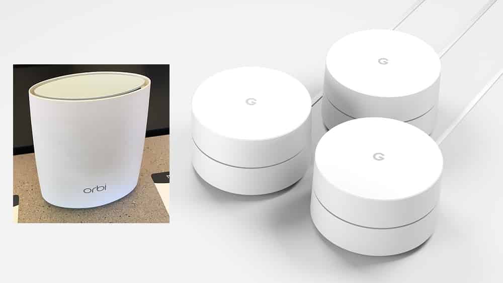 Google WiFi or Netgear Orbi