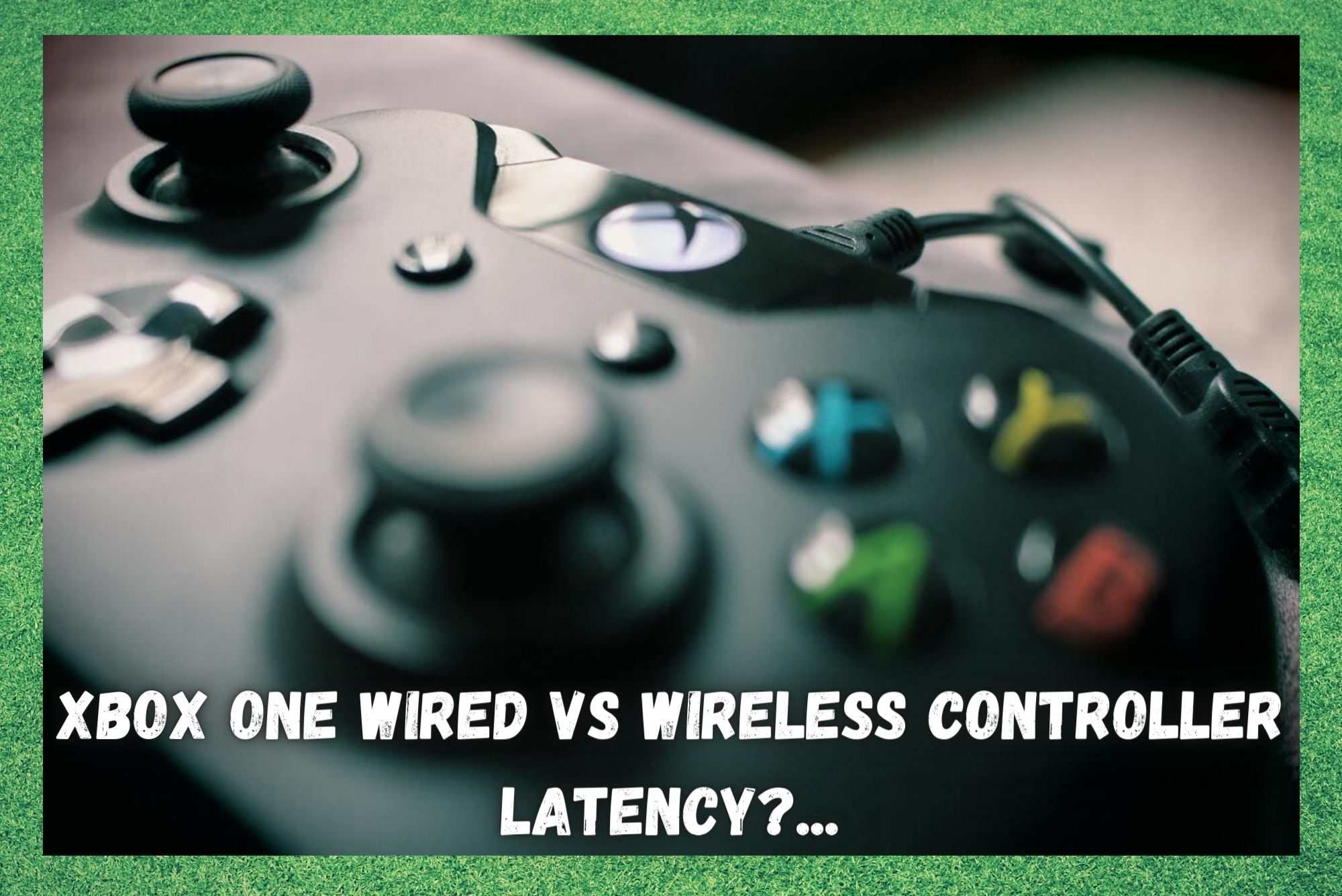 Xbox One Wired vs Wireless Controller Latency