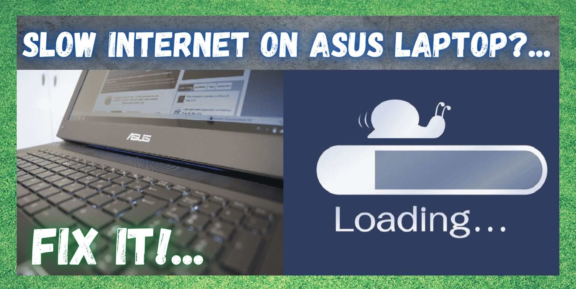 ASUS Laptop Slow Internet