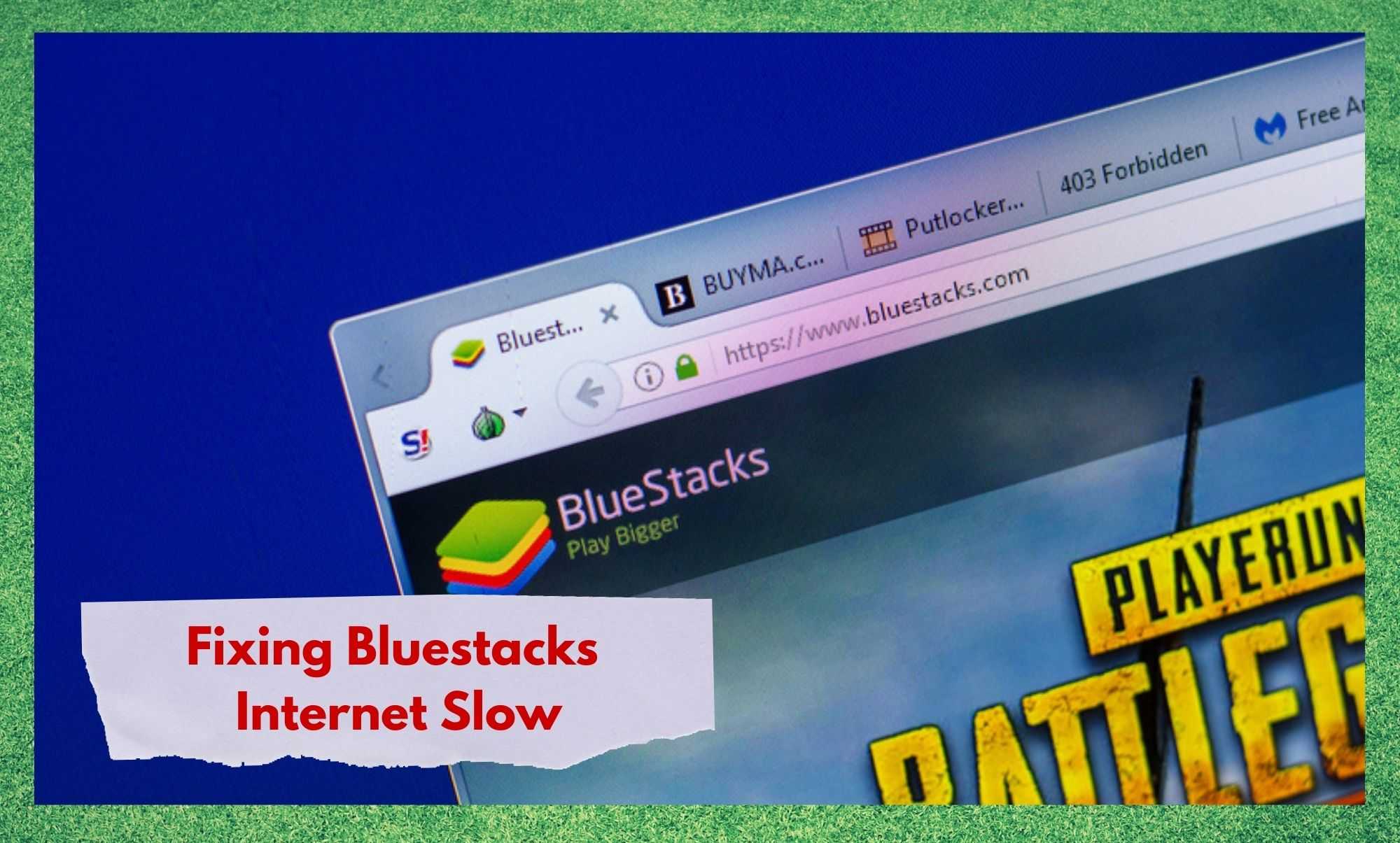 bluestacks internet slow