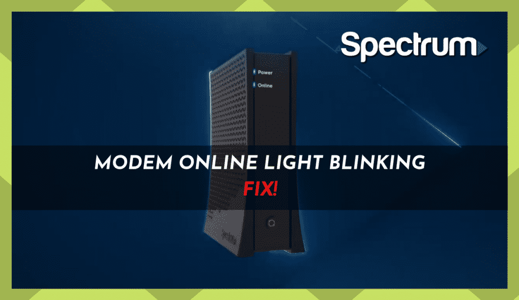 spectrum-modem-online-light-blinking-6-fixes-internet-access-guide