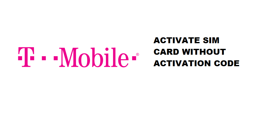 activate tmobile sim card without activation code