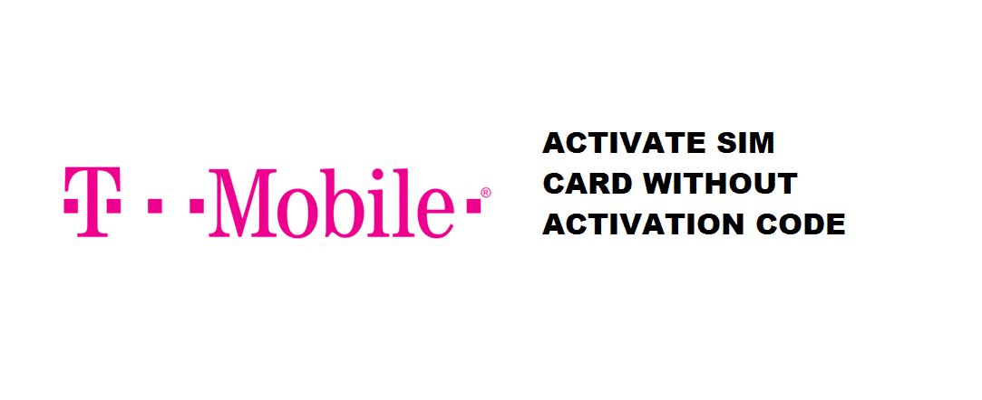 2 Ways To Activate T-Mobile Sim Card Without Activation Code - Internet