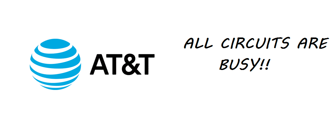 at&t all circuits are busy