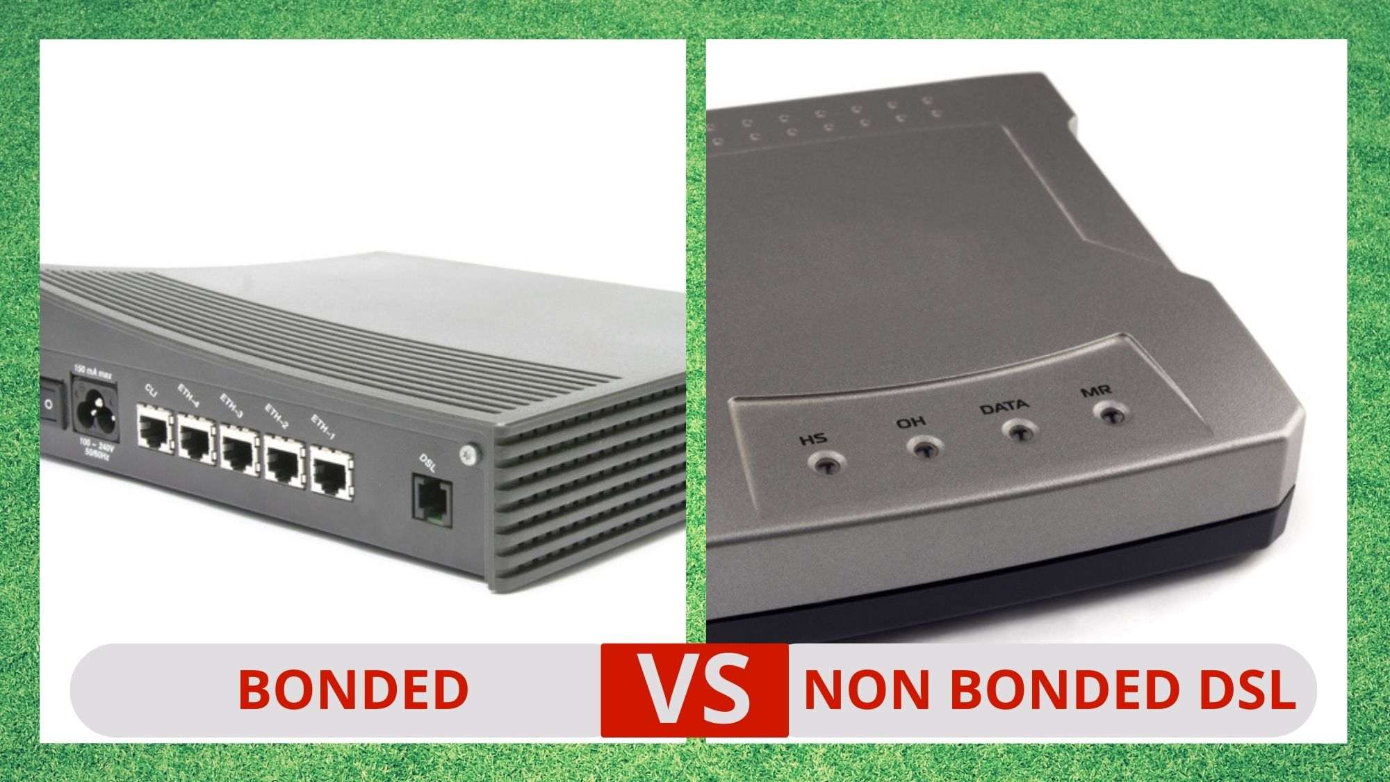 bonded vs non bonded dsl