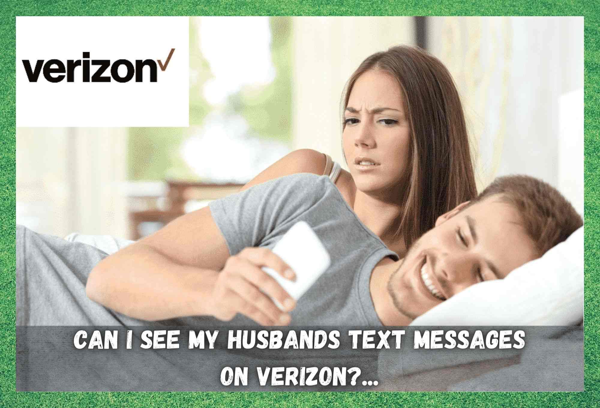 can-i-see-my-husbands-text-messages-on-verizon-internet-access-guide