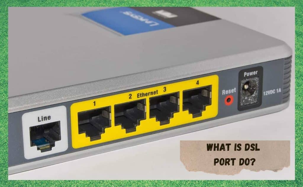 What Is DSL Port Explained Internet Access Guide what-is-dsl-port-explained-internet-access-guide