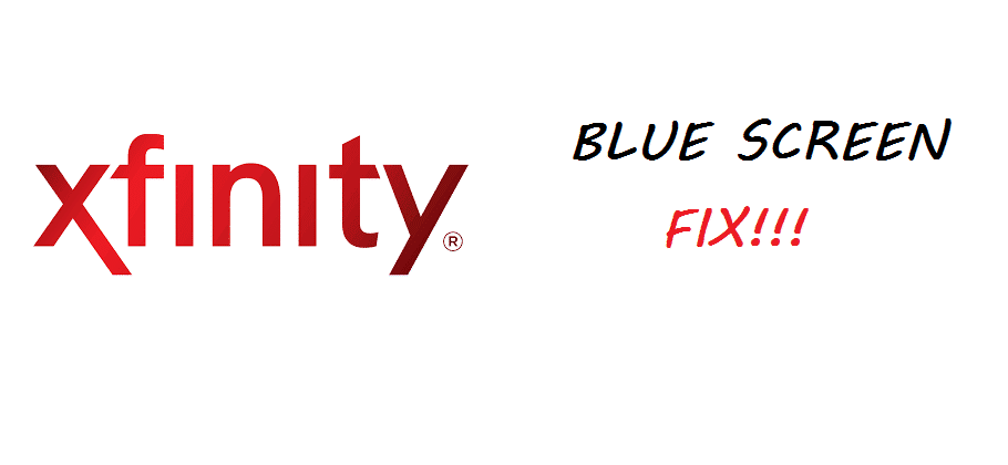 xfinity blue screen