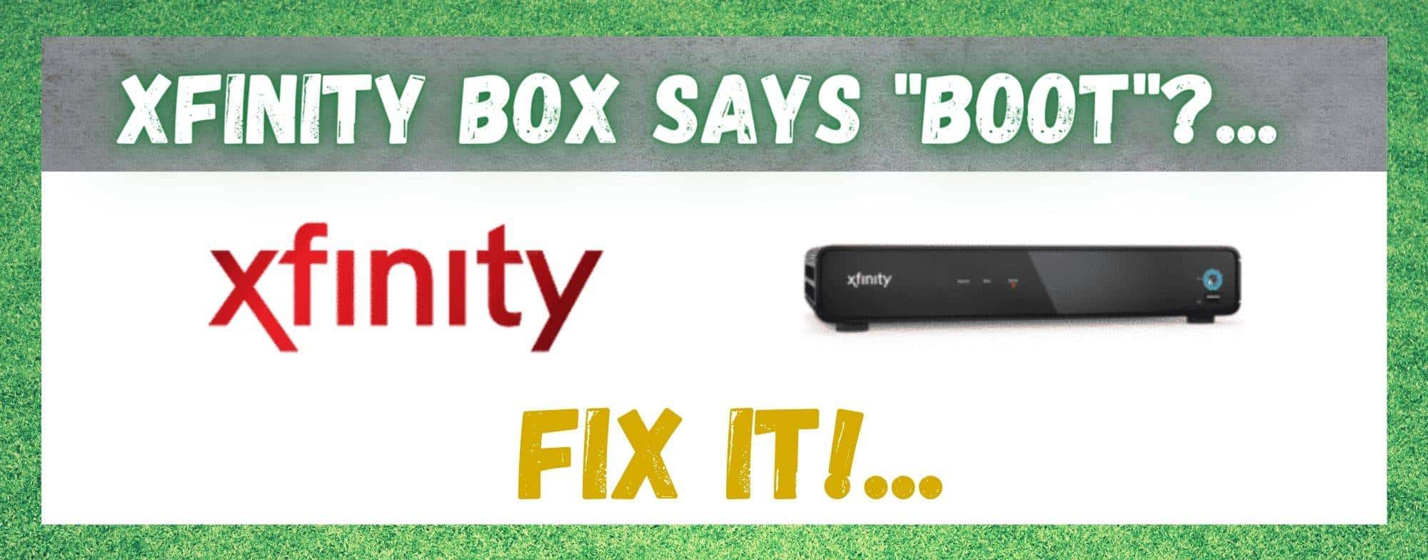 Xfinity Box Says Boot