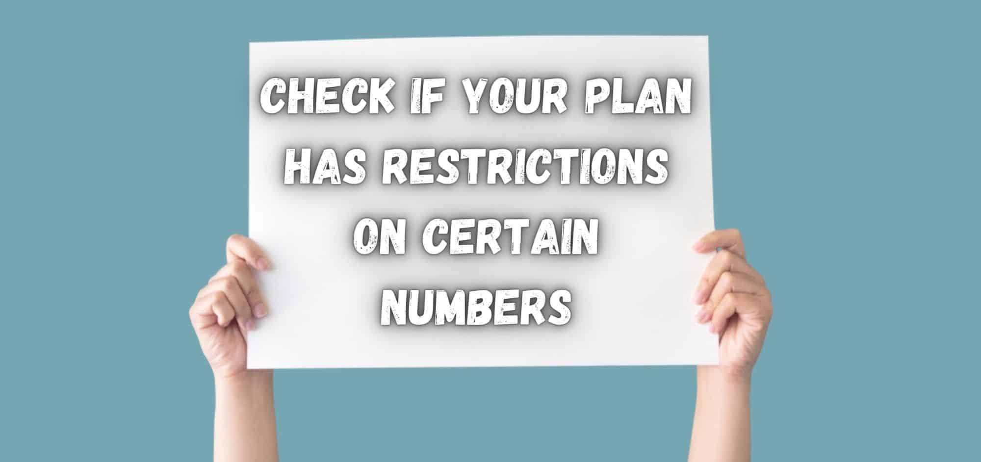 Check if Your Plan Has Restrictions on Certain Numbers