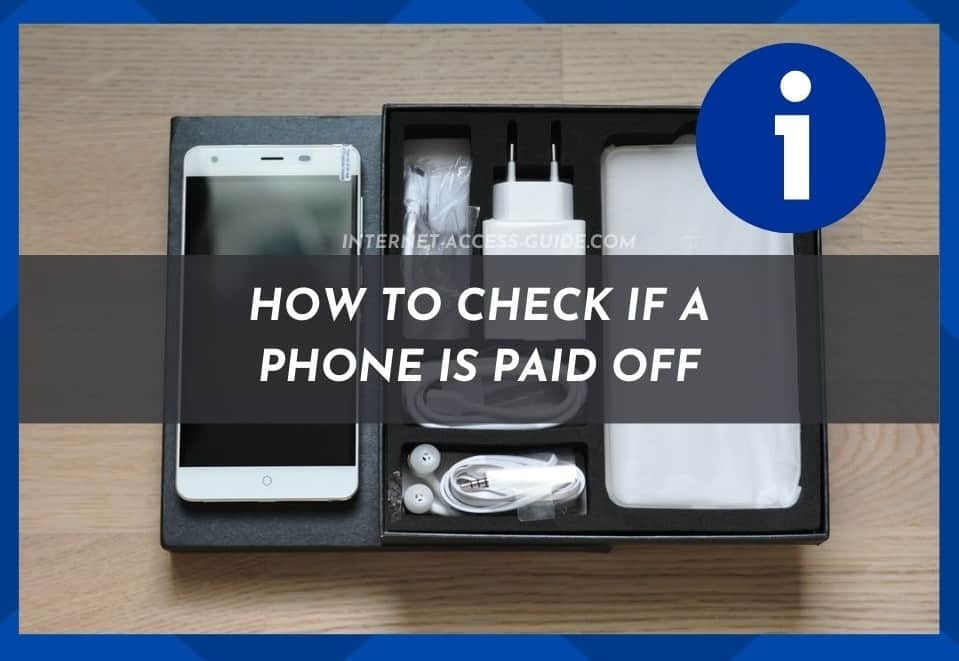 How To Check If A Phone Is Paid Off Internet Access Guide