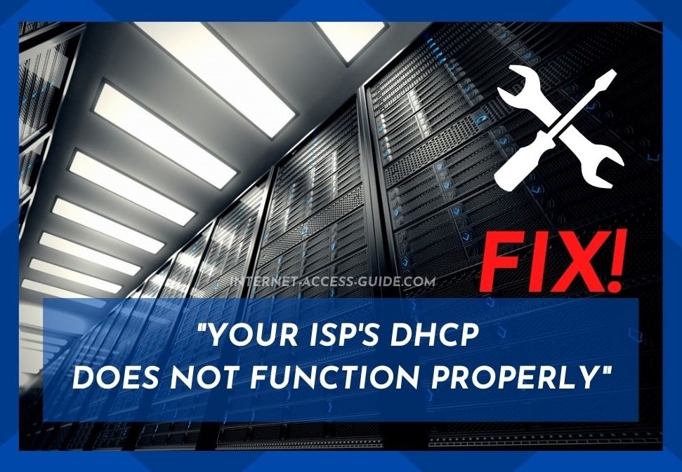 Your ISP's DHCP Does Not Function Properly