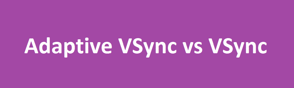 adaptive vsync vs vsync