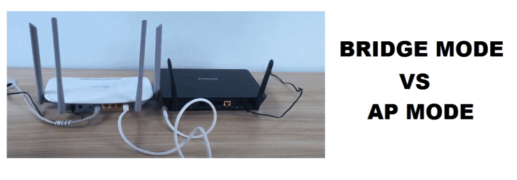 Compare Bridge mode vs AP mode - Internet Access Guide