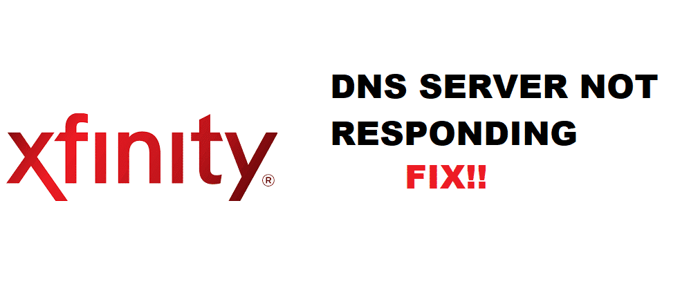 2 Ways To Fix Dns Server Not Responding Xfinity Internet Access Guide