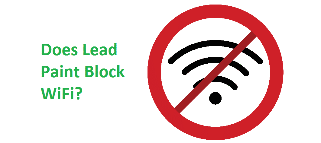 does lead paint block wifi