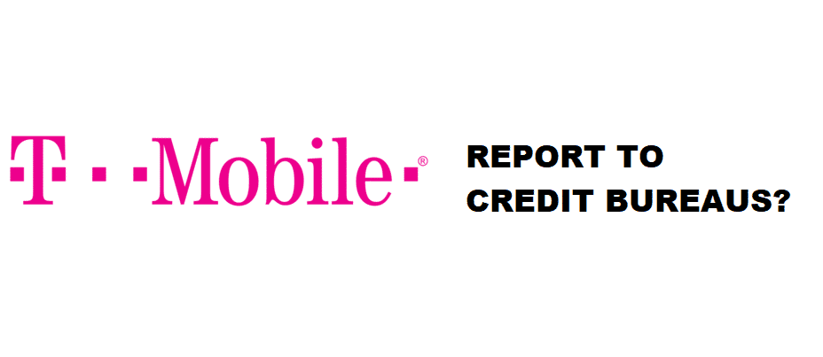 does tmobile report to credit bureaus