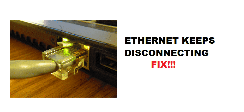 ethernet keeps disconnecting