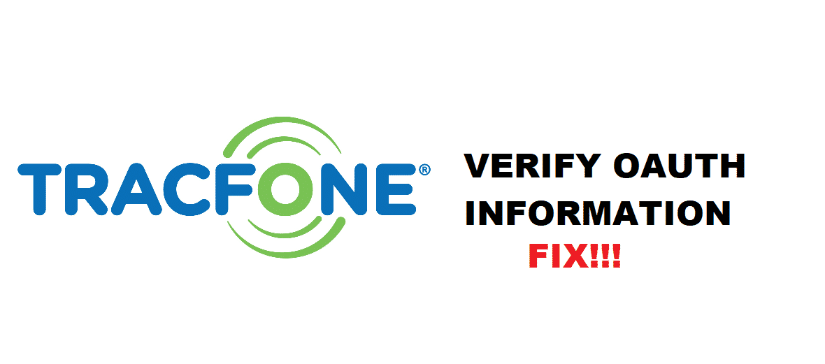 failed to verify oauth information tracfone