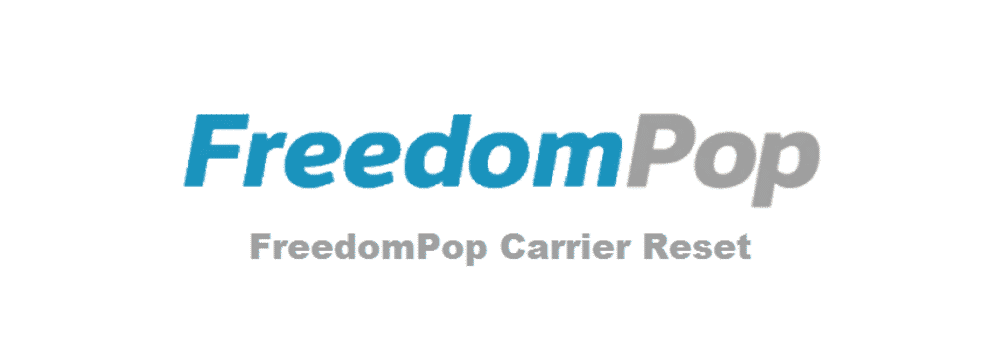 freedompop carrier reset