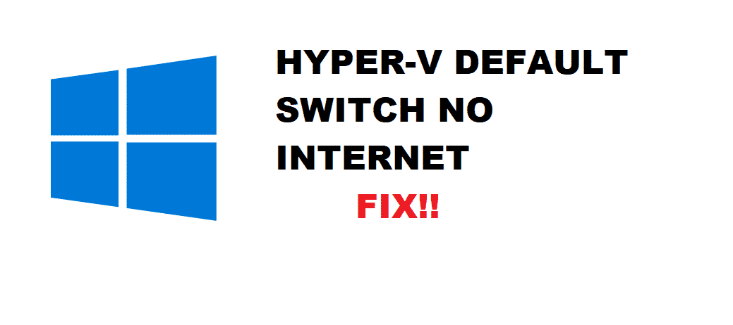 hyper-v default switch no internet