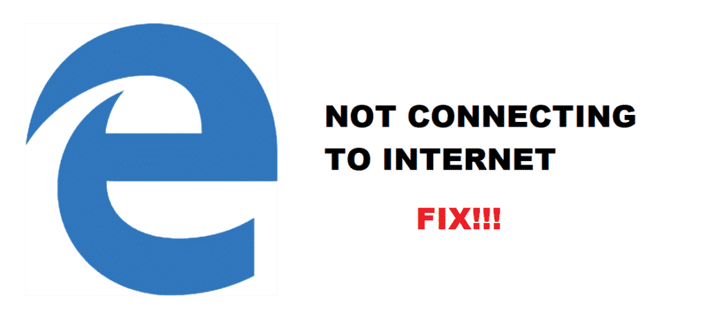 microsoft edge not connecting to internet