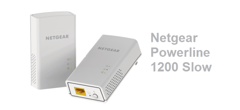 netgear powerline 1200 slow