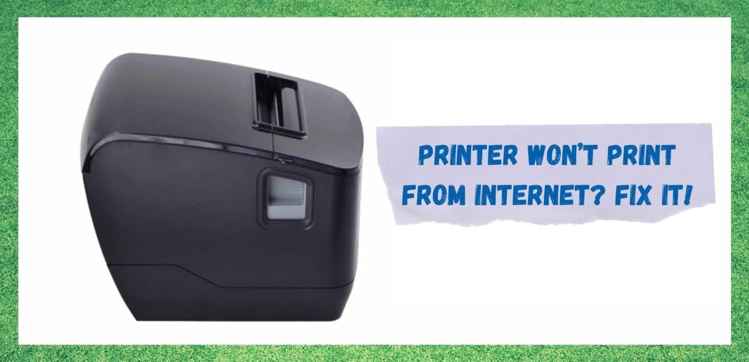 6 Ways To Fix Printer Wont Print From Internet Internet Access Guide 9205