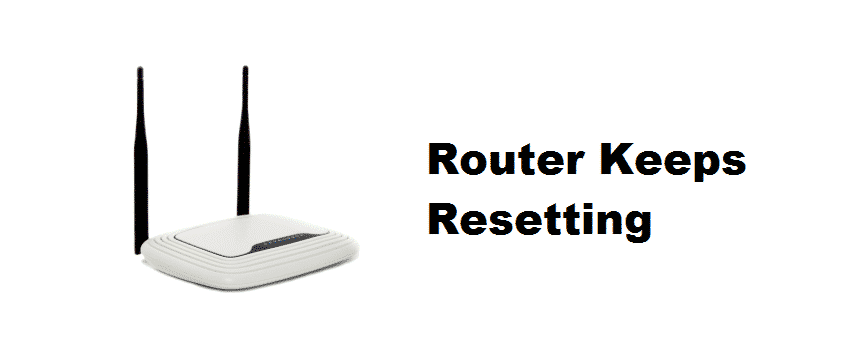 router keeps resetting
