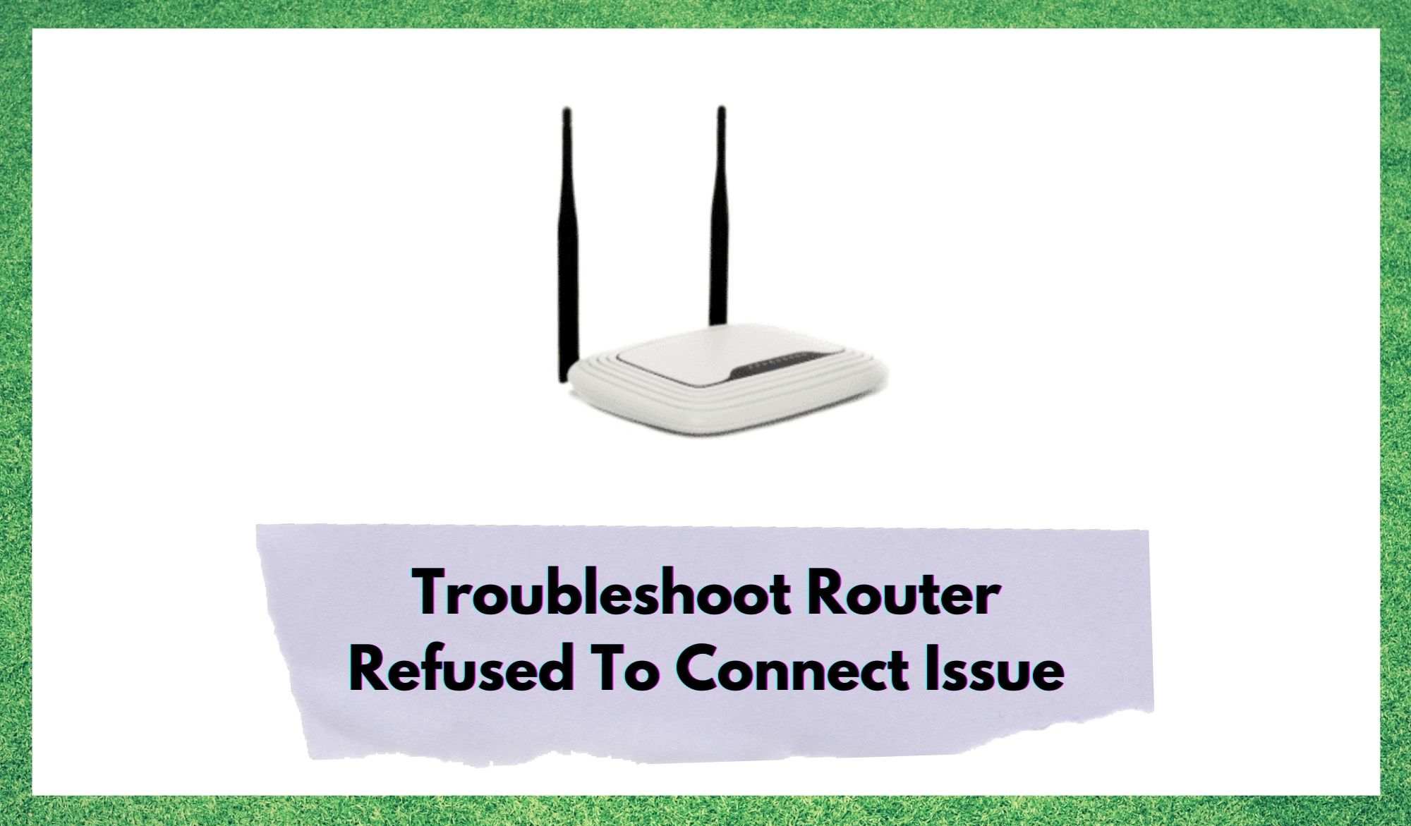 router refused to connect