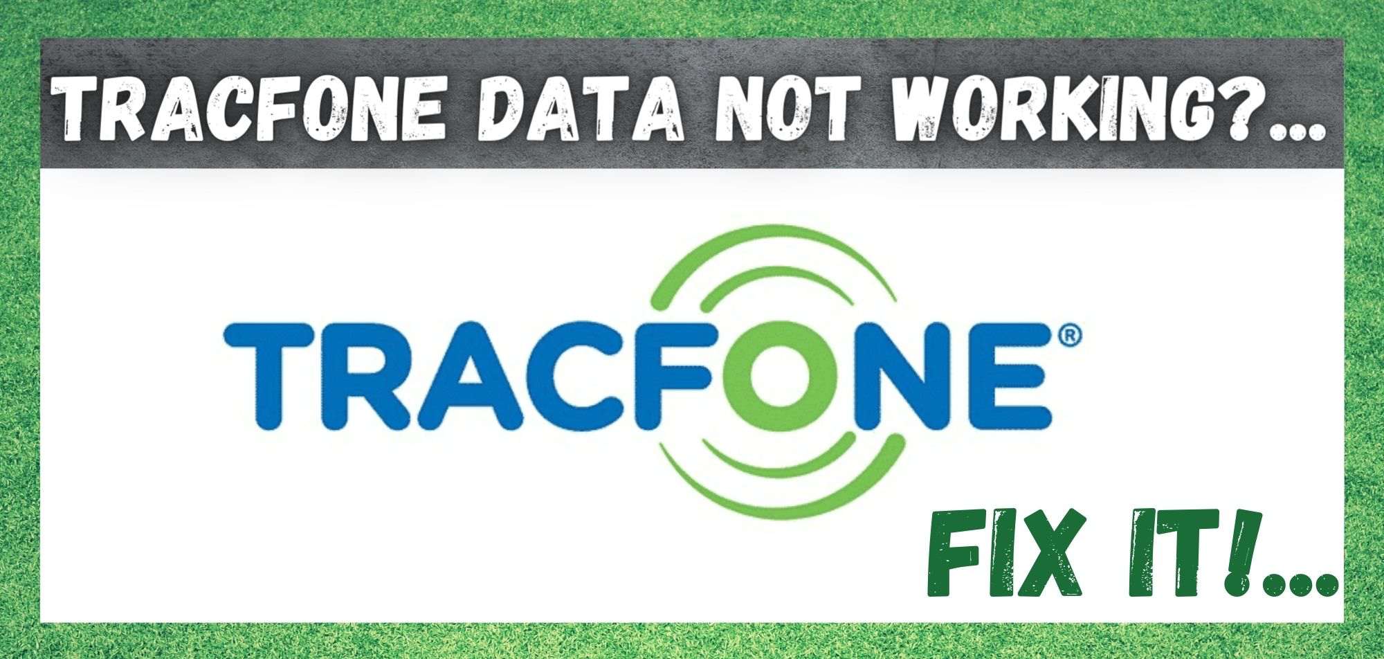 TracFone Data Not Working