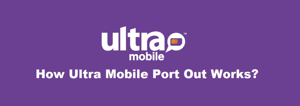 how-ultra-mobile-port-out-works-explained-internet-access-guide