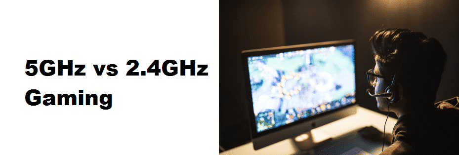 5ghz vs 2.4ghz gaming