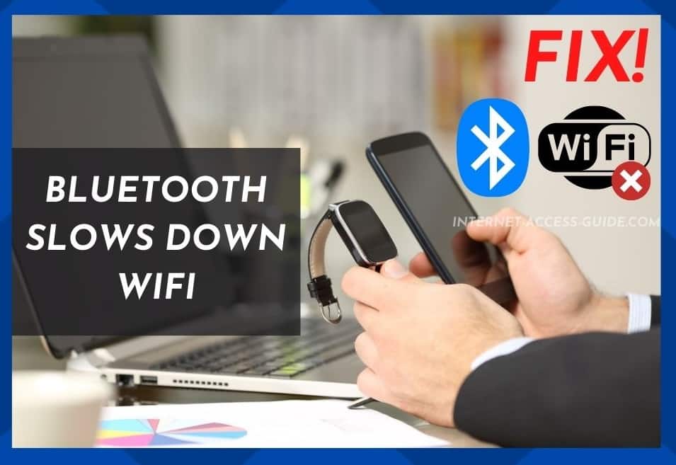 Bluetooth Slows Down WiFi