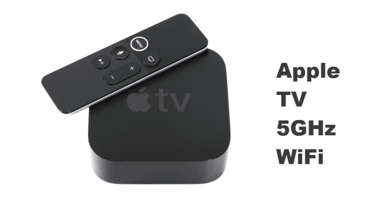 Why Does My Apple TV Not Connect To 5GHz WiFi? - Internet Access Guide