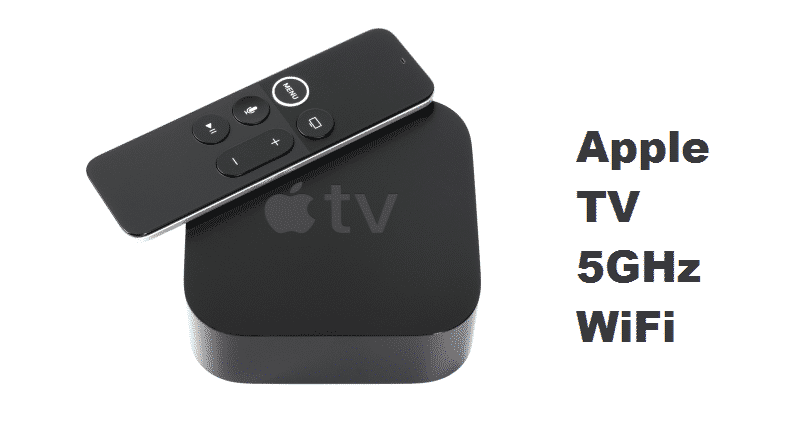 apple tv 5ghz wifi