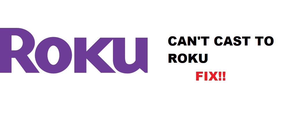 3 Reasons Why You Can't Cast To Roku - Internet Access Guide