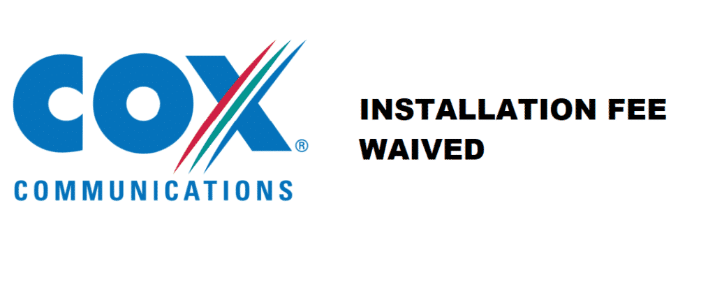cox installation fee waived