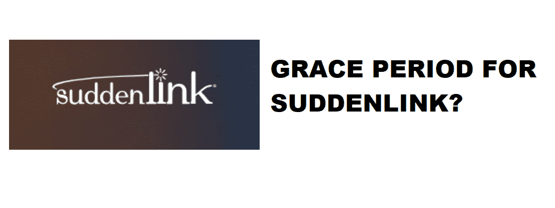 does suddenlink have a grace period