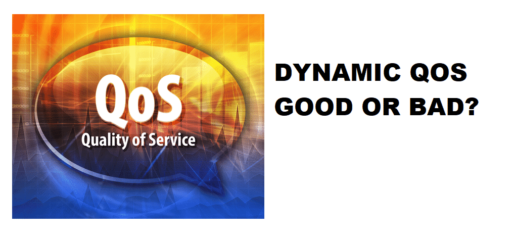 dynamic-qos-good-or-bad