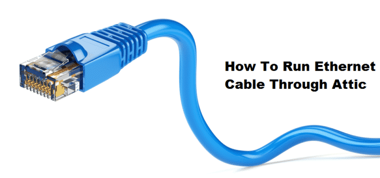 Tips When Running Ethernet Cable Through Attic Internet Access Guide