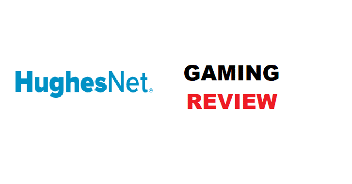 hughesnet reviews for gaming