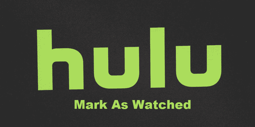 hulu mark as watched