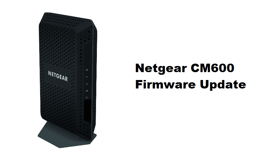 netgear cm600 firmware update