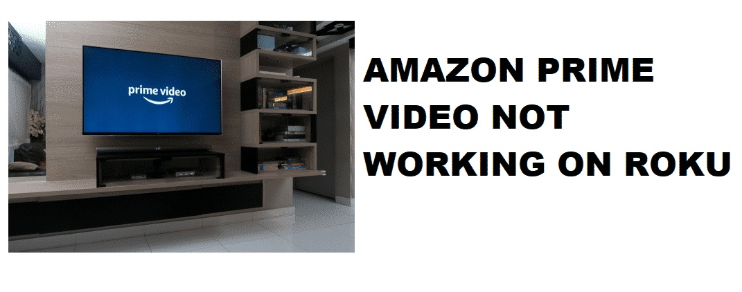 Amazon prime video not working