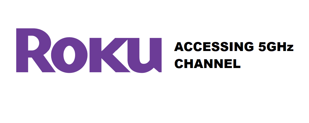 roku 5ghz channel