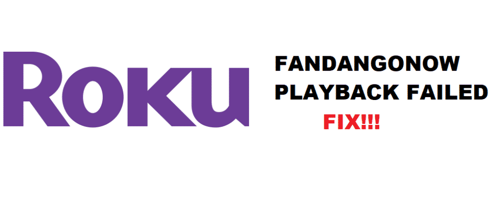 roku fandangonow playback failed