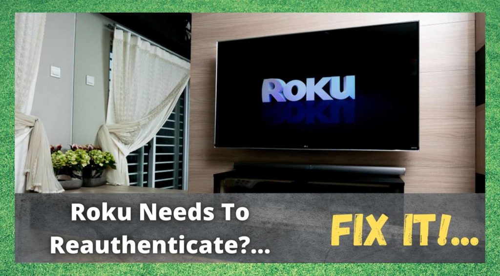 Roku Needs To Reauthenticate
