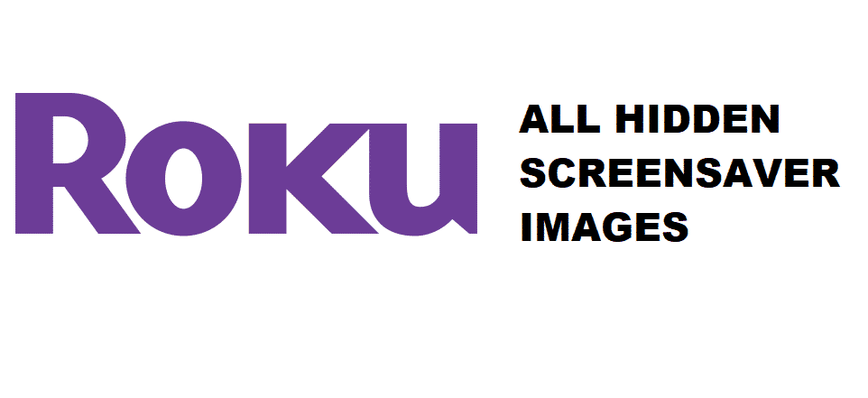 roku screensaver hidden images